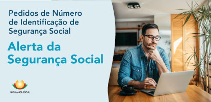 Alerta | Pedidos de Número de Identificação de Segurança Social