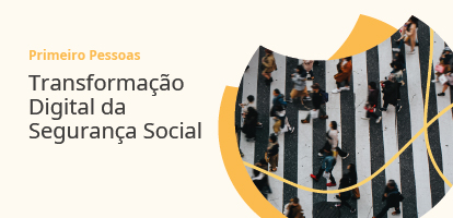 Programa de Transformação Digital da Segurança Social